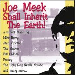 WSRC007 - "Joe Meek shall inherit the earth 1" compilation CD album