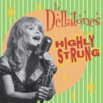 WSRC174 - The Dellatones - Highly Strung CD