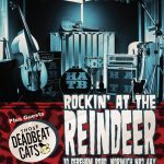 Those Deadbeat Cats + Henry and The Bleeders at Reindeer